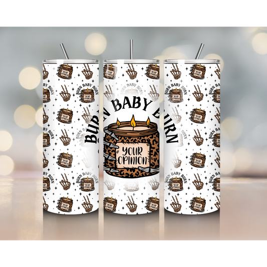 20 oz Your opinion tumbler