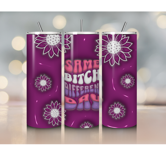 20 oz Same Bitch tumbler